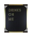 H2265 - Chalkboard drinks on me framed 16x20in