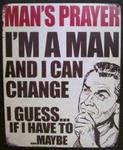 98561 - Sign man's prayer 12x15