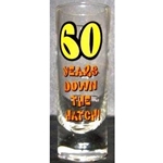 25244 - OTH Shot Glass 60 years down the hatch