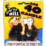 56652 - OTH Candle 40 Too Pooped to Party