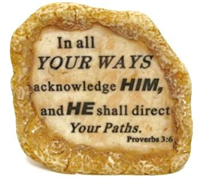 T88002A -Inspirational rock 3.5in Proverbs 3:6